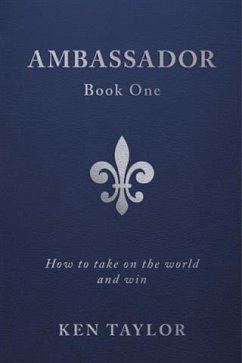Ambassador Book One (eBook, ePUB) - Taylor, Ken