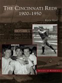 Cincinnati Reds: 1900-1950 (eBook, ePUB)