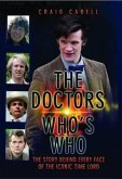 The Doctors Who's Who - The Story Behind Every Face of the Iconic Time Lord: Celebrating its 50th Year (eBook, ePUB)