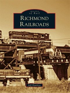 Richmond Railroads (eBook, ePUB) - Hawkins, Jeff