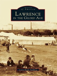 Lawrence in the Gilded Age (eBook, ePUB) - Sandberg, Louise Brady