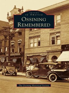 Ossining Remembered (eBook, ePUB) - The Ossining Historical Society