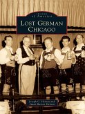 Lost German Chicago (eBook, ePUB)
