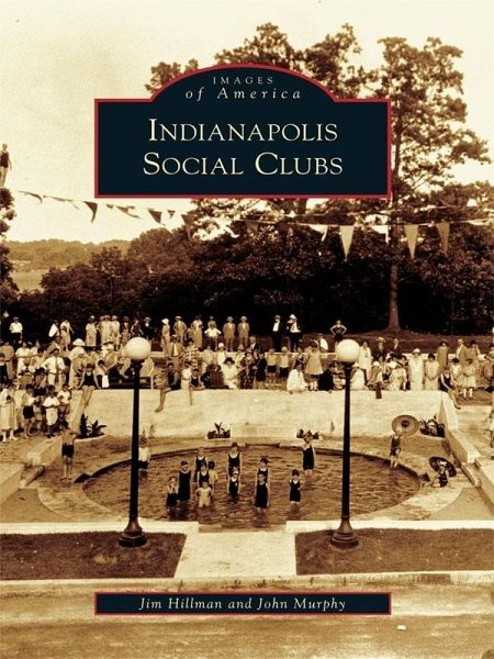 Indianapolis Social Clubs (eBook, ePUB) Indianapolis Social Clubs (eBook, ePUB)