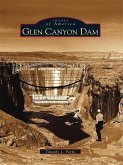 Glen Canyon Dam (eBook, ePUB)