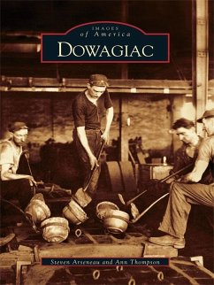 Dowagiac (eBook, ePUB) - Arseneau, Steven