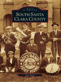 South Santa Clara County (eBook, ePUB) South Santa Clara County (eBook, ePUB)