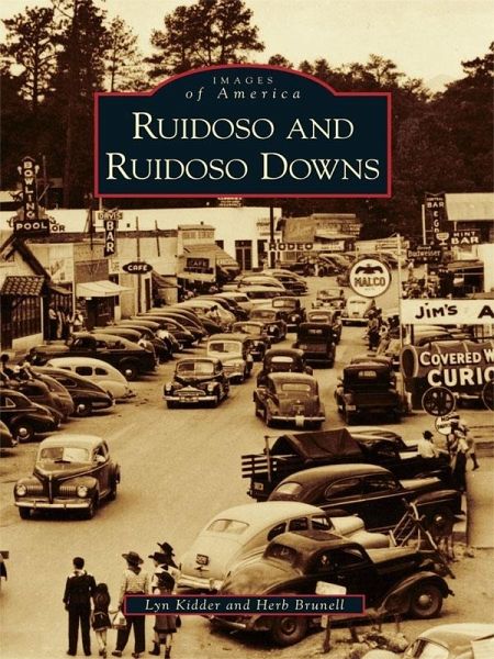 Ruidoso and Ruidoso Downs (eBook, ePUB) Ruidoso and Ruidoso Downs (eBook, ePUB)