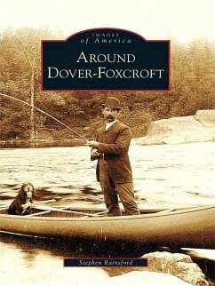 Around Dover-Foxcroft (eBook, ePUB) - Rainsford, Stephen