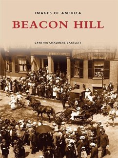 Beacon Hill (eBook, ePUB) - Bartlett, Cynthia Chalmers