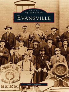 Evansville (eBook, ePUB) - Bigham, Darrel