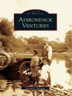 Adirondack Ventures (eBook, ePUB) - Williams, Donald R.