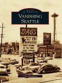 Vanishing Seattle (eBook, ePUB)