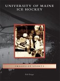 University of Maine Ice Hockey (eBook, ePUB)