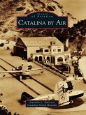 Catalina by Air (eBook, ePUB)