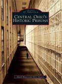 Central Ohio's Historic Prisons (eBook, ePUB)
