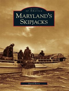 Maryland's Skipjacks (eBook, ePUB) - Berry, David A.