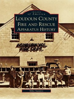 Loudoun County Fire and Rescue Apparatus Heritage (eBook, ePUB) - Sanders, Mike