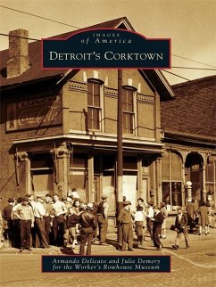 Detroit's Corktown (eBook, ePUB) - Delicato, Armando