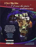 If I Had a Million Dollars...I'd Ease the Pain of HIV/AIDS in Africa (eBook, ePUB) If I Had a Million Dollars...I'd Ease the Pain of HIV/AIDS in Africa (eBook, ePUB)