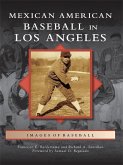 Mexican American Baseball in Los Angeles (eBook, ePUB)