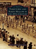 Tarrytown and Sleepy Hollow in the 20th Century (eBook, ePUB)