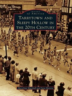 Tarrytown and Sleepy Hollow in the 20th Century (eBook, ePUB) - Marshall, Maryann