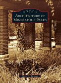Architecture of Minneapolis Parks (eBook, ePUB)