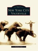 New York City Vaudeville (eBook, ePUB)