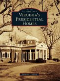 Virginia's Presidential Homes (eBook, ePUB)