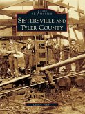Sistersville and Tyler County (eBook, ePUB)