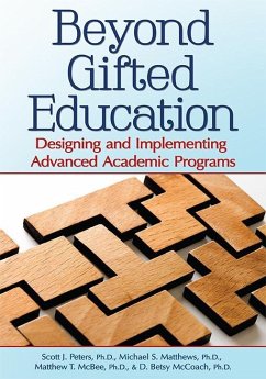 Beyond Gifted Education (eBook, ePUB) - Peters, Scott; Matthews, Michael; McBee, Matthew; McCoach, D. Betsy