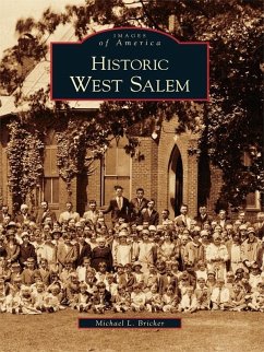 Historic West Salem (eBook, ePUB) - Bricker, Michael L.