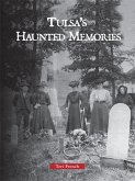 Tulsa's Haunted Memories (eBook, ePUB)
