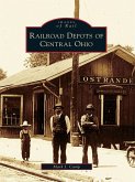 Railroad Depots of Central Ohio (eBook, ePUB)