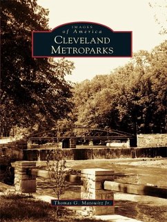 Cleveland Metroparks (eBook, ePUB) - Jr., Thomas G. Matowitz