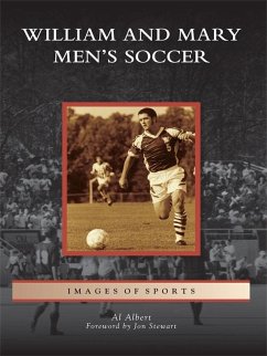 William and Mary Men's Soccer (eBook, ePUB) - Albert, Al