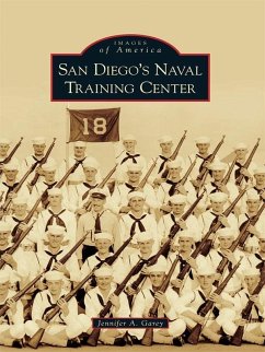 San Diego's Naval Training Center (eBook, ePUB) - Garey, Jennifer A.