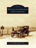 Lincoln Highway across Indiana (eBook, ePUB)