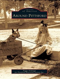 Around Pittsford (eBook, ePUB) - Armitage, Peggy
