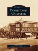 Downtown Culpeper (eBook, ePUB)