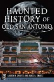 Haunted History of Old San Antonio (eBook, ePUB)