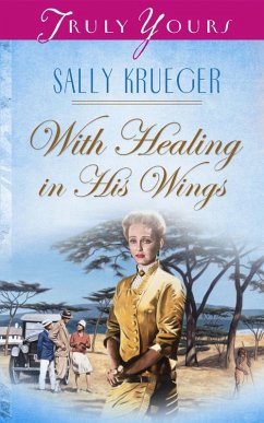 With Healing In His Wings (eBook, ePUB) - Krueger, Sally