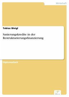 Sanierungskredite in der Restrukturierungsfinanzierung (eBook, PDF) - Weigl, Tobias