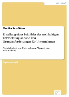 Erstellung eines Leitbildes der nachhaltigen Entwicklung anhand von Grundanforderungen für Unternehmen (eBook, PDF) - Sax-Bülow, Monika