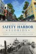 Brief History of Safety Harbor, Florida... - Bild 1