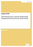 Entwicklung eines Customer Relationship Management-Systems für den Hausvertrieb (eBook, PDF)