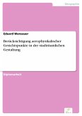 Berücksichtigung aerophysikalischer Gesichtspunkte in der stadträumlichen Gestaltung (eBook, PDF)