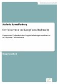 Der Moderator im Kampf ums Rederecht (eBook, PDF)