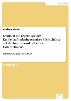 Erlauben die Ergebnisse der Kundenzufriedenheitsanalyse Rückschlüsse auf die Innovationskraft eines Unternehmens? (eBook, PDF) - Mader, Andrea